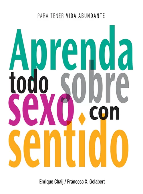 Portada de Aprenda todo sobre el sexo con sentido